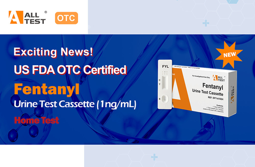 Latest company news about ইউএস এফডিএ ওটিসি সফলভাবে সার্টিফাইড - অলটেস্ট ফেনট্যানিল র্যাপিড টেস্ট (1 এনজি / এমএল)